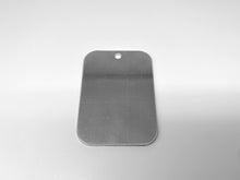 Load image into Gallery viewer, Aluminum Heavy Duty Luggage/Bag Tag Qty - 1 2.5&quot; x 3.5&quot; x 8 Ga (.125&quot;) Aluminum Stamping Blank, Backpack Tag
